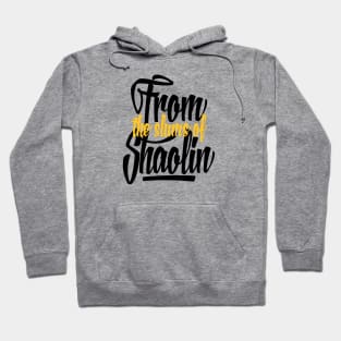 From the Slums of Shaolin Hoodie